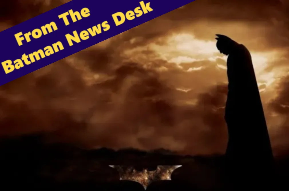 From the Batman News Desk: Batman Begins Turns 20 And We Are All Getting Old